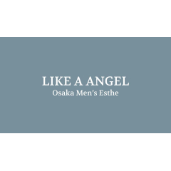 Like A Angel｜難波・桜川・道頓堀・大阪府のメンズエステ求人の求人店舗画像